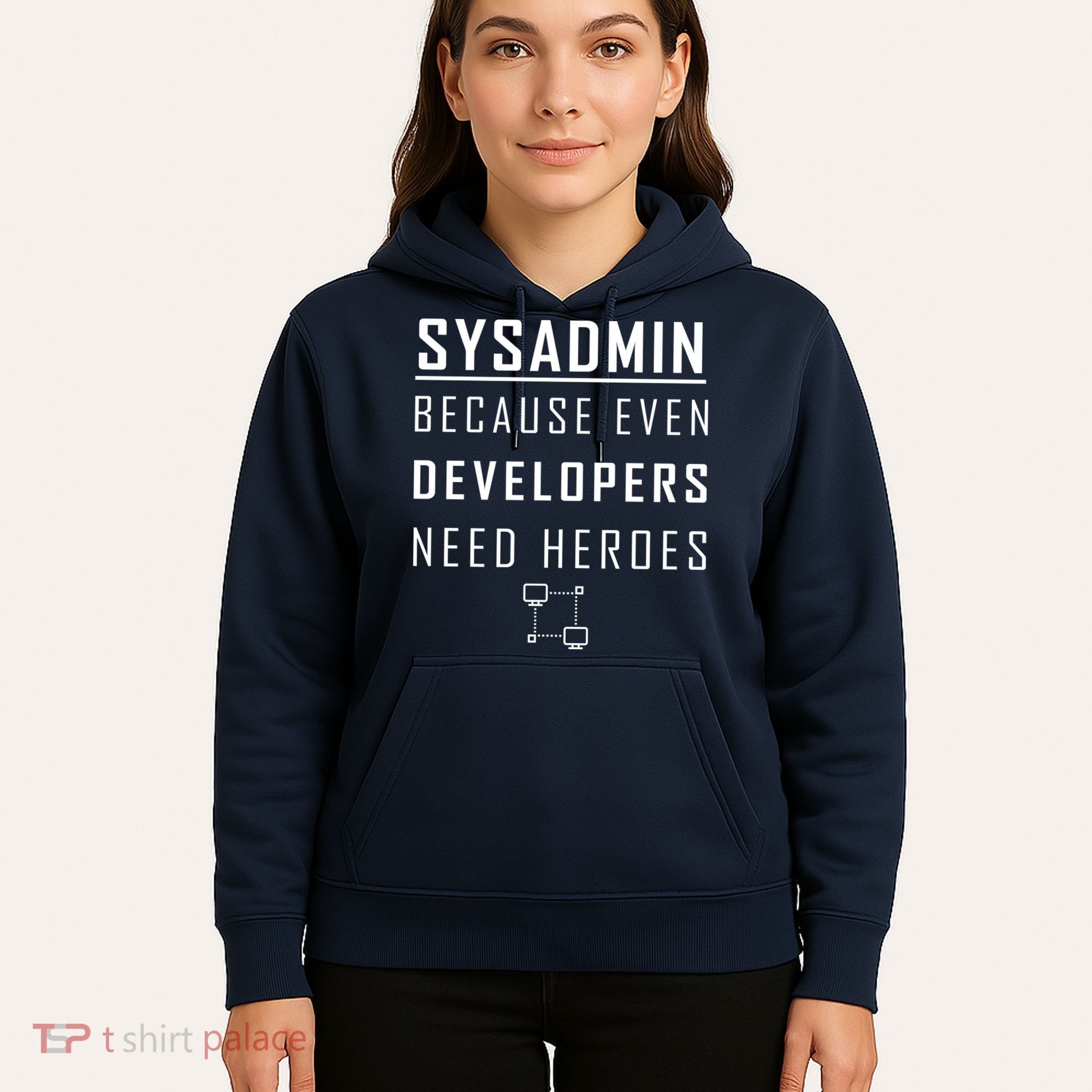 Sysadmin Because Even Developers Need Heroes Hoodie