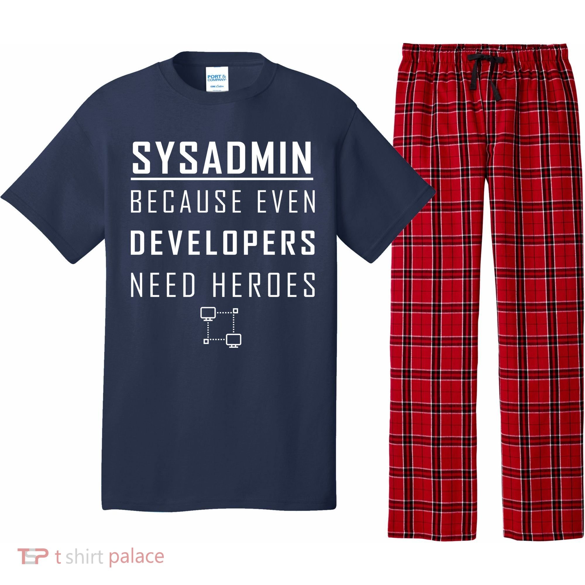 Sysadmin Because Even Developers Need Heroes Pajama Set