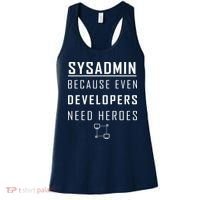 Sysadmin Because Even Developers Need Heroes Women's Tank Top thumb 0