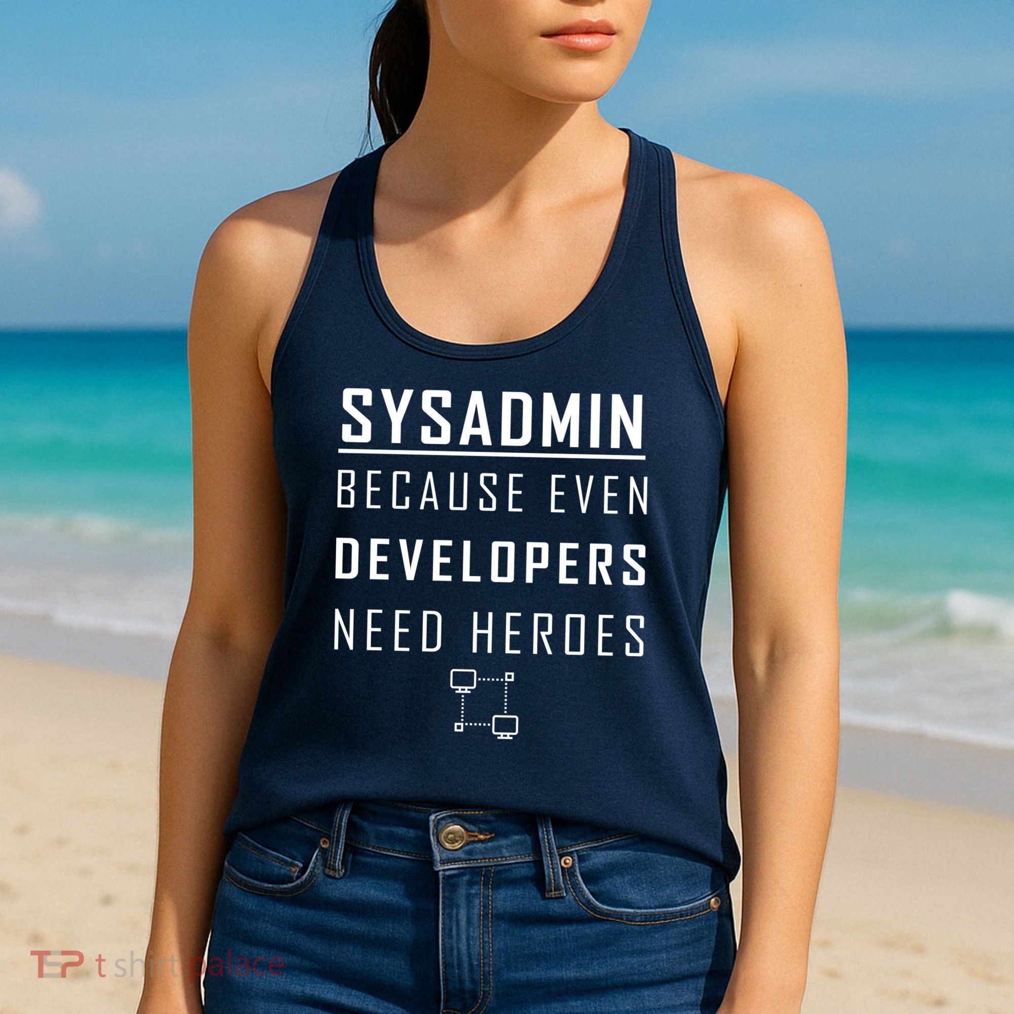 Sysadmin Because Even Developers Need Heroes Women's Tank Top