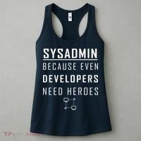 Sysadmin Because Even Developers Need Heroes Women's Tank Top thumb 3