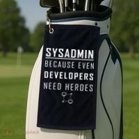 Sysadmin Because Even Developers Need Heroes Golf Towel thumb 2