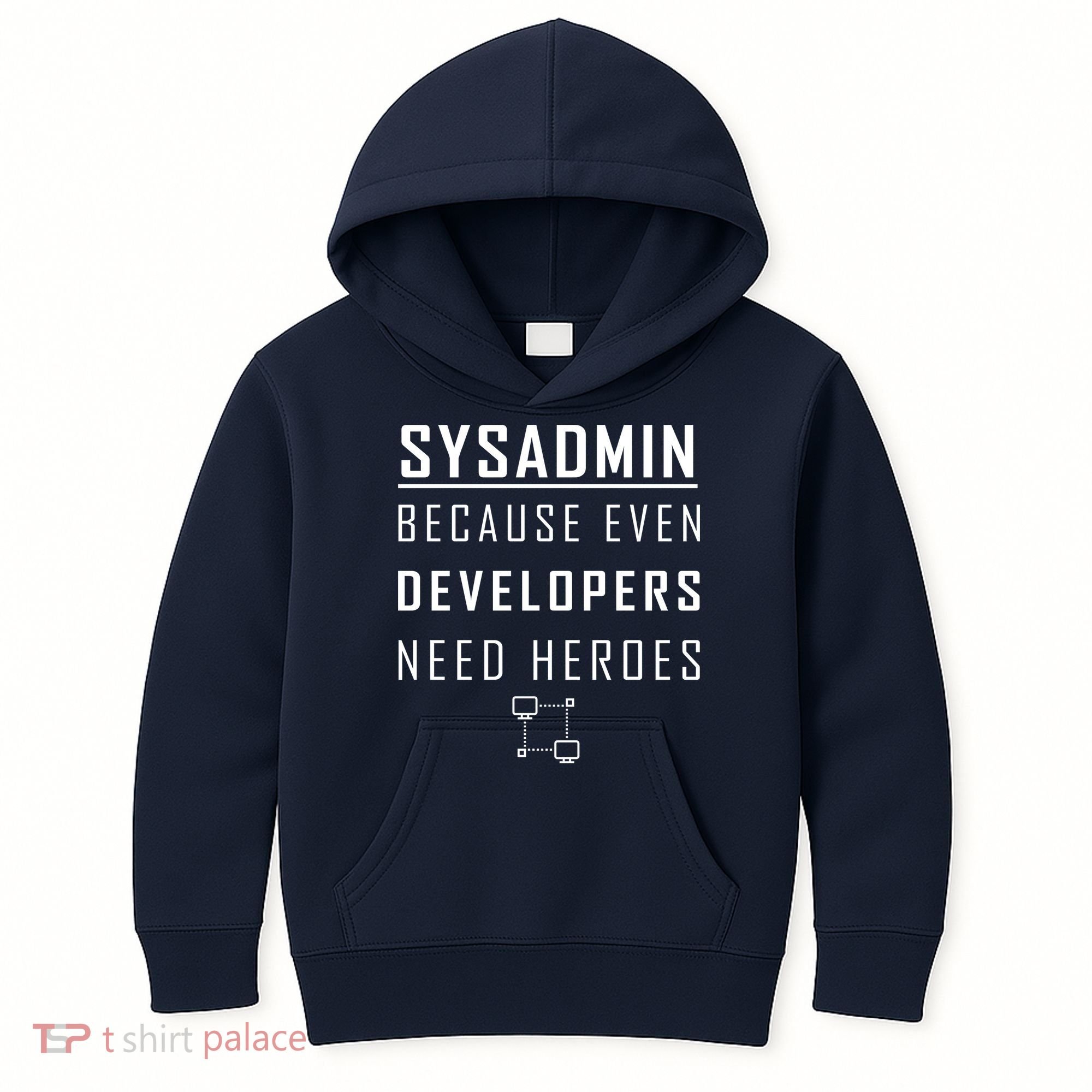 Sysadmin Because Even Developers Need Heroes Kids Hoodie