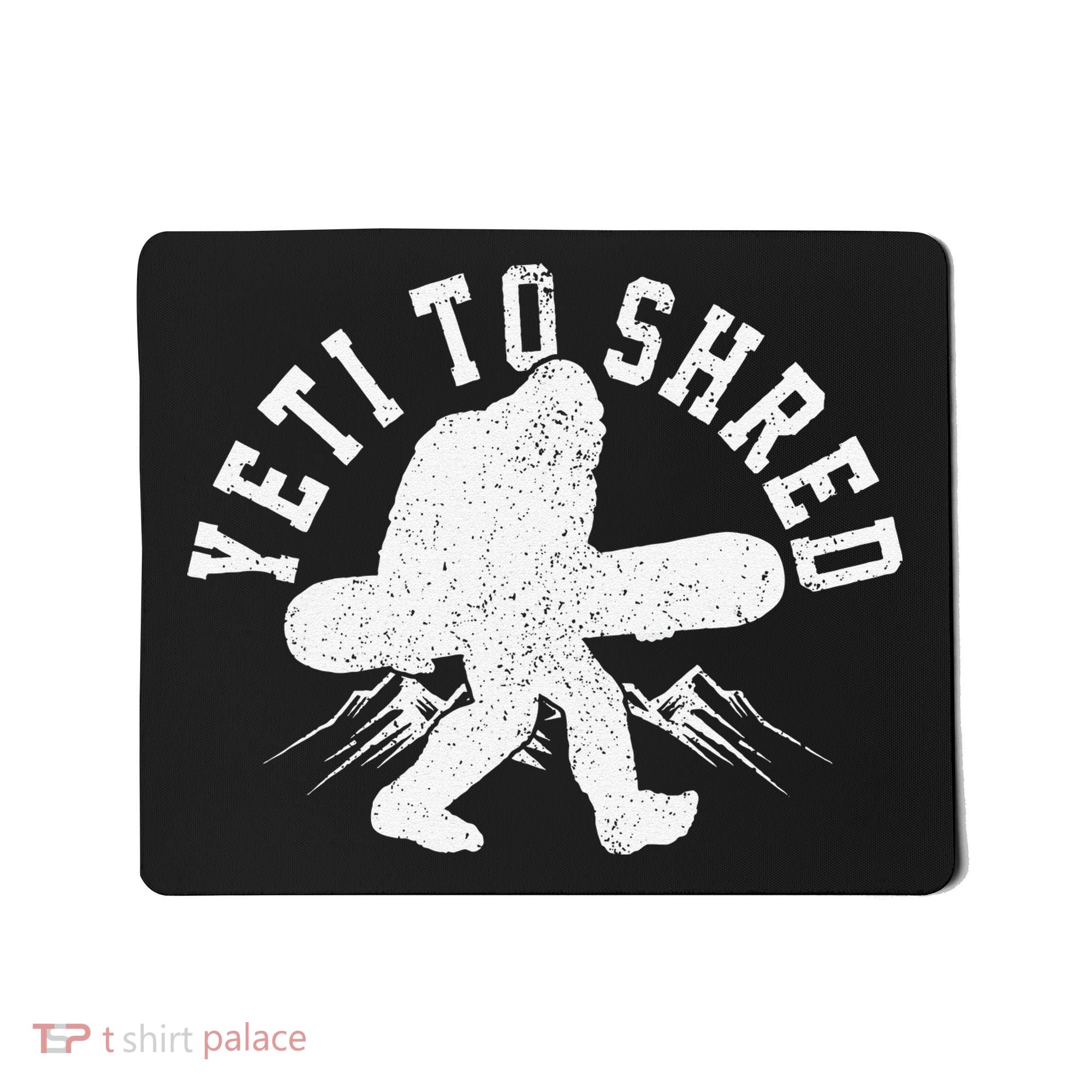 Snowboard Yeti To Shred Funny Snowboarding Bigfoot  Mousepad