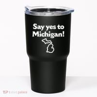 Say Yes To Michigan Tumbler thumb 0
