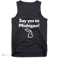Say Yes To Michigan Tank Top thumb 0