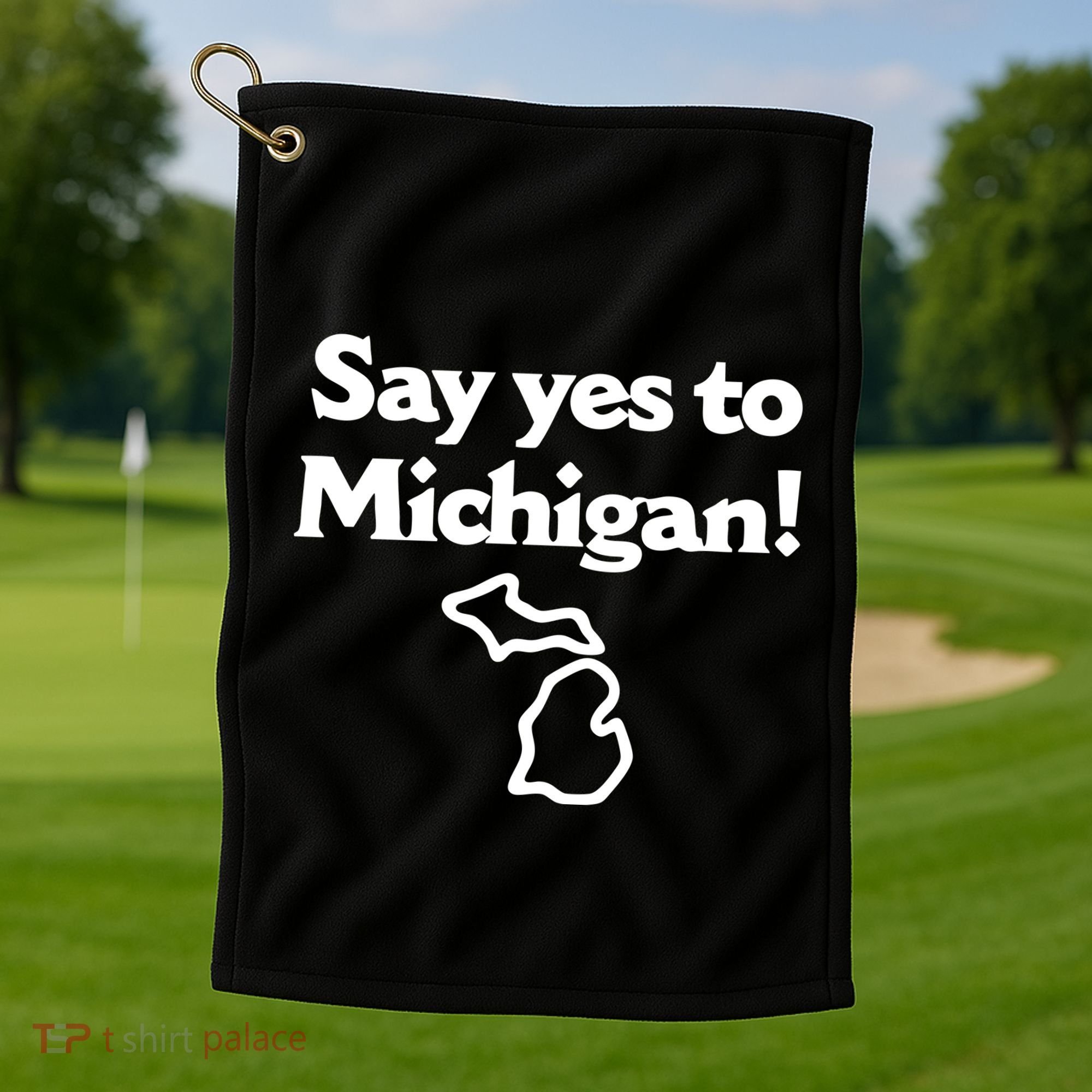 Say Yes To Michigan Golf Towel