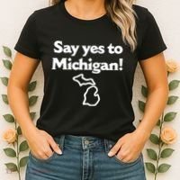 Say Yes To Michigan Women's T-Shirt thumb 2