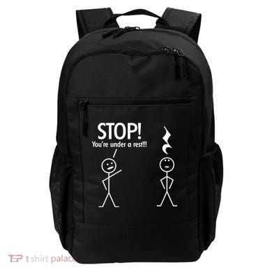 Stop You're Under A Rest Funny Backpack