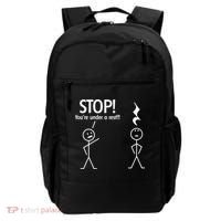 Stop You're Under A Rest Funny Backpack thumb 0