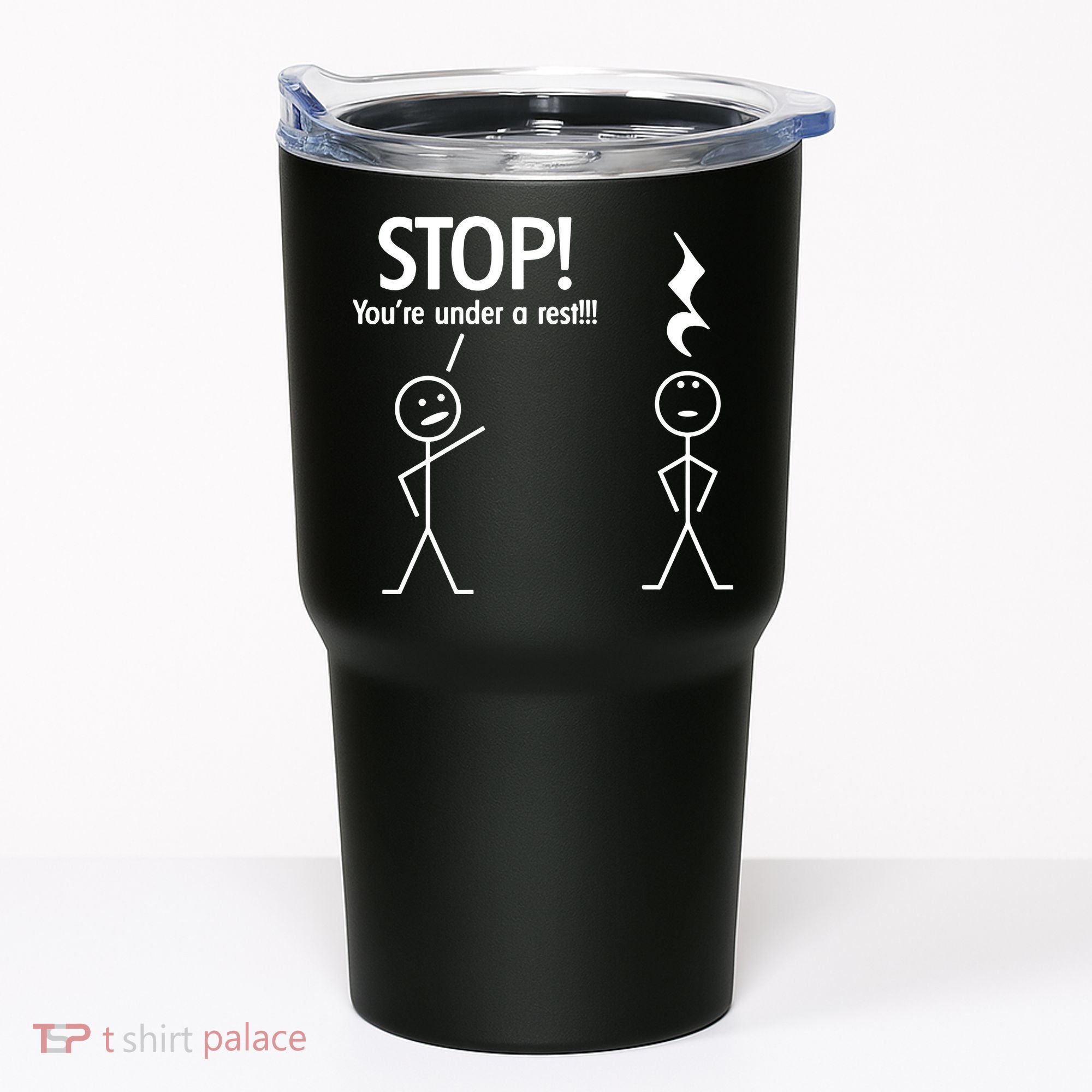 Stop You're Under A Rest Funny Tumbler