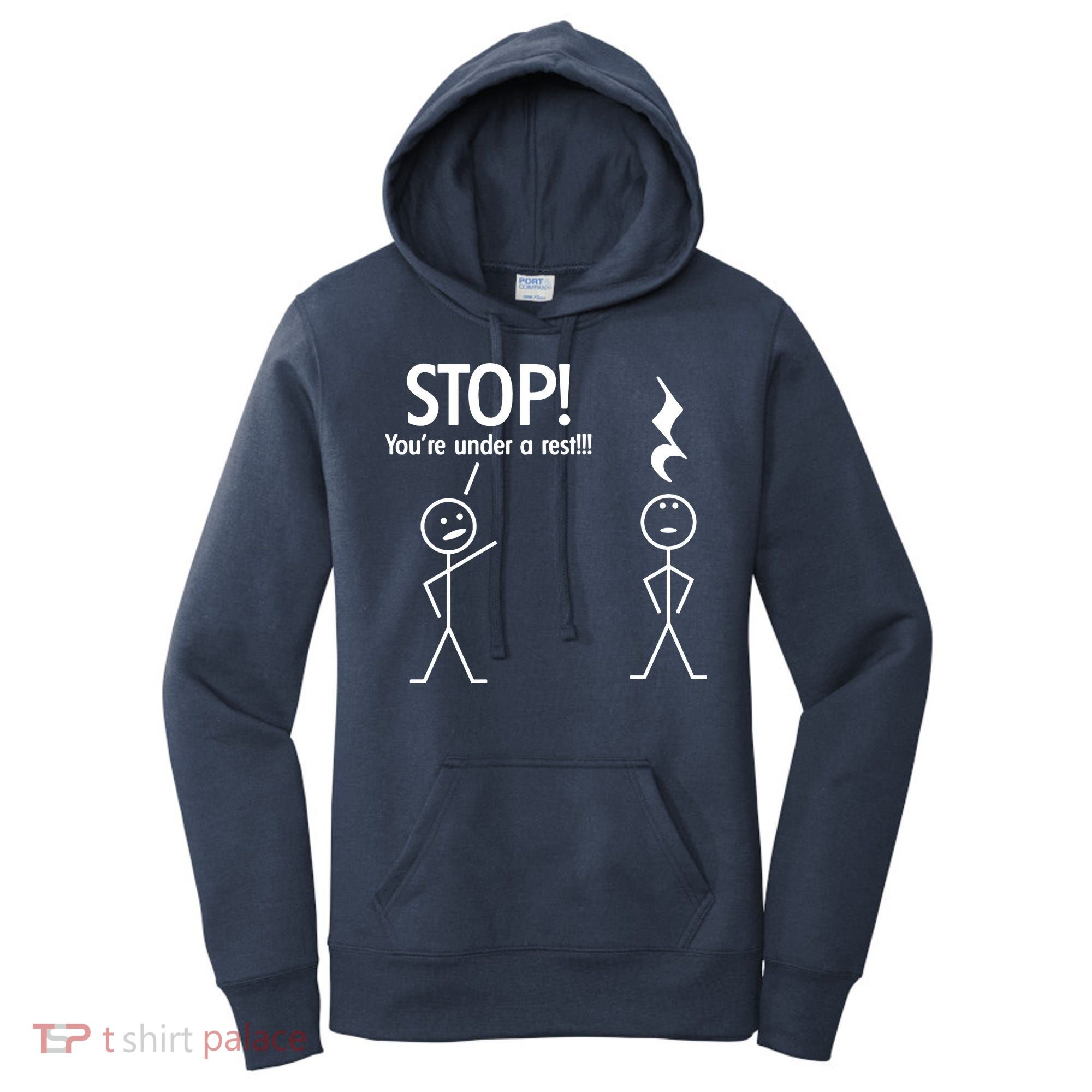 Stop You're Under A Rest Funny Women's Hoodie