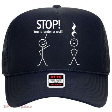 Stop You're Under A Rest Funny Hat
