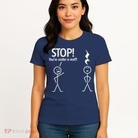 Stop You're Under A Rest Funny Women's T-Shirt thumb 4