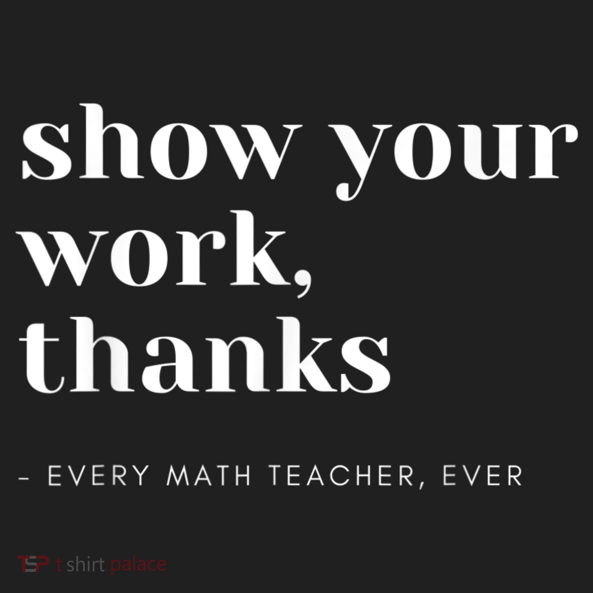 Show Your Work, Thanks Math Teacher Beanie