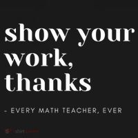 Show Your Work, Thanks Math Teacher Polo thumb 3