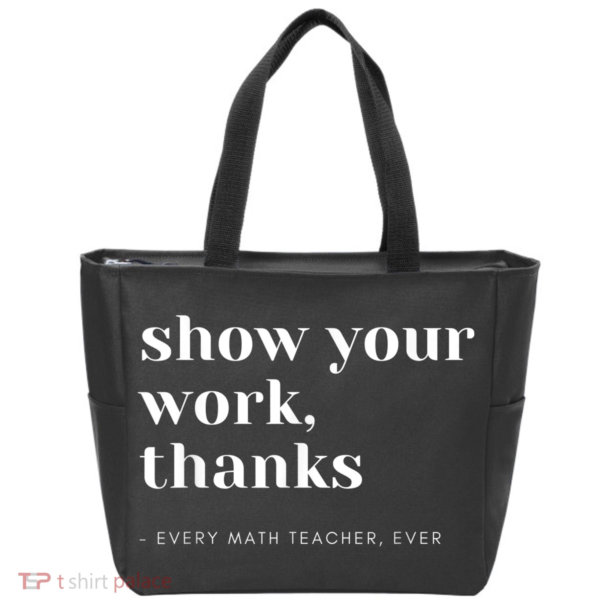 Show Your Work, Thanks Math Teacher Tote Bag
