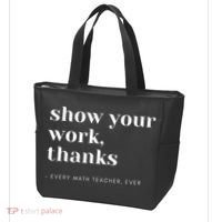 Show Your Work, Thanks Math Teacher Tote Bag thumb 3