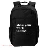 Show Your Work Thanks Math Teacher Gift Backpack thumb 0