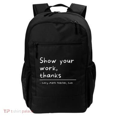 Show Your Work Thanks Math Teacher Backpack