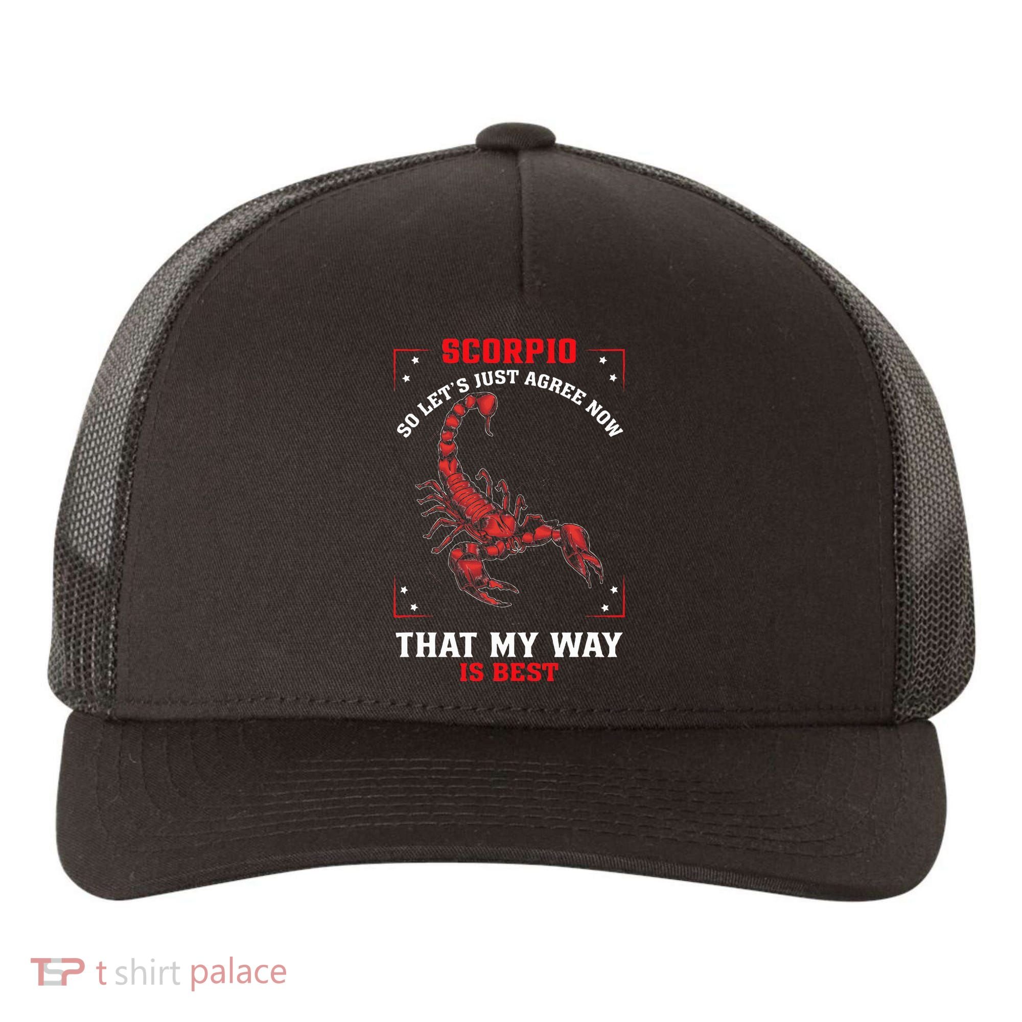 Scorpio Zodiac My Way Is Best October November Birthday Yupoong Adult 5-Panel Trucker Hat