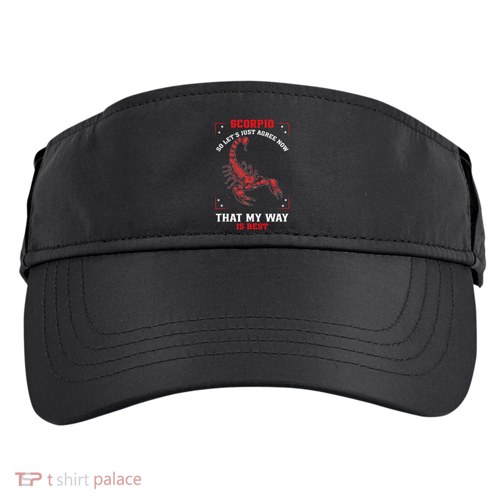 Scorpio Zodiac My Way Is Best October November Birthday Adult Drive Performance Visor