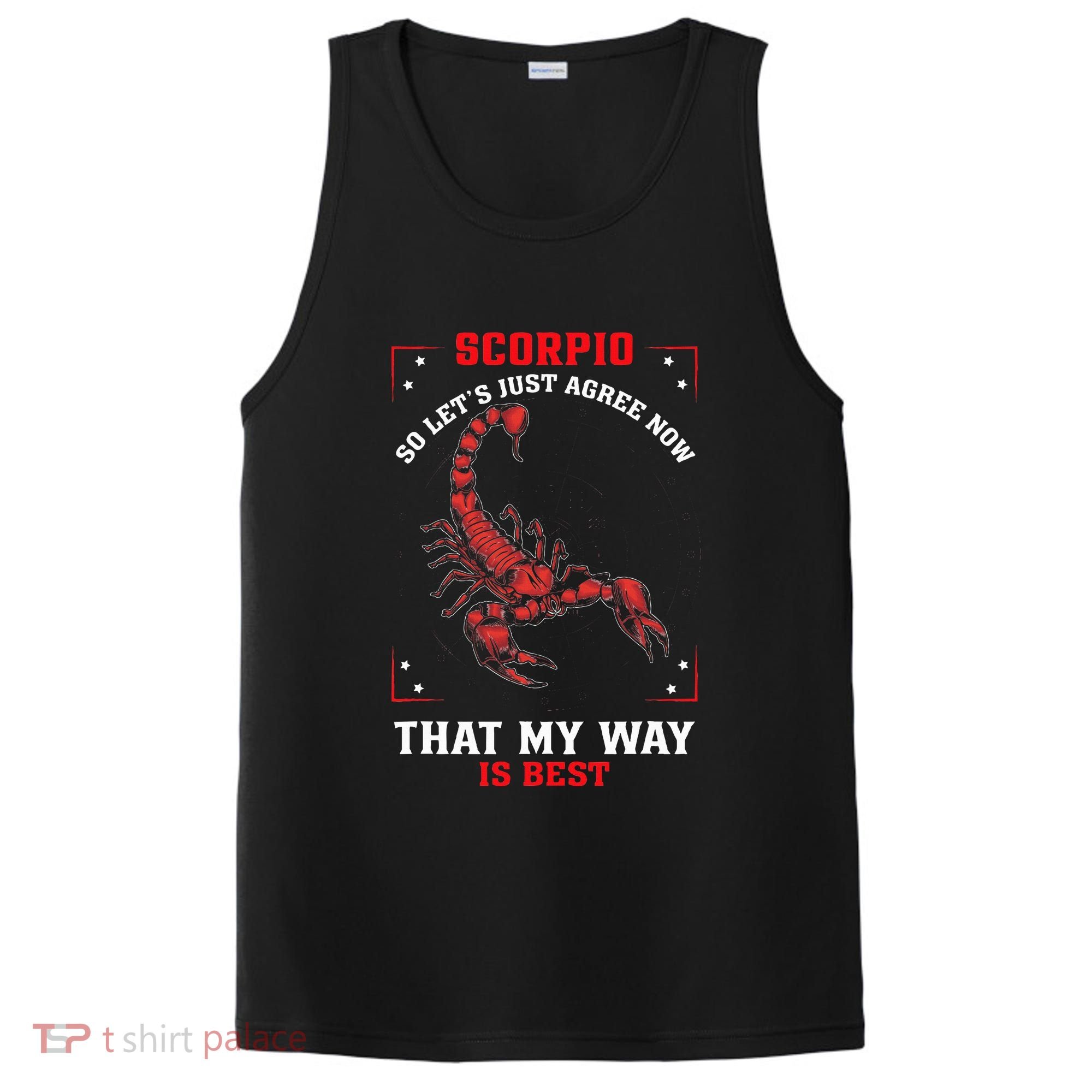 Scorpio Zodiac My Way Is Best October November Birthday PosiCharge Competitor Tank