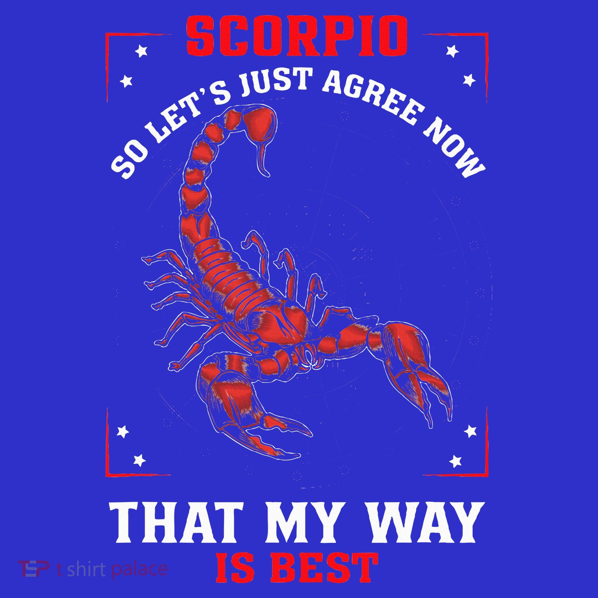 Scorpio Zodiac My Way Is Best October November Birthday Sweatshirt