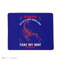 Scorpio Zodiac My Way Is Best October November Birthday Mousepad thumb 0