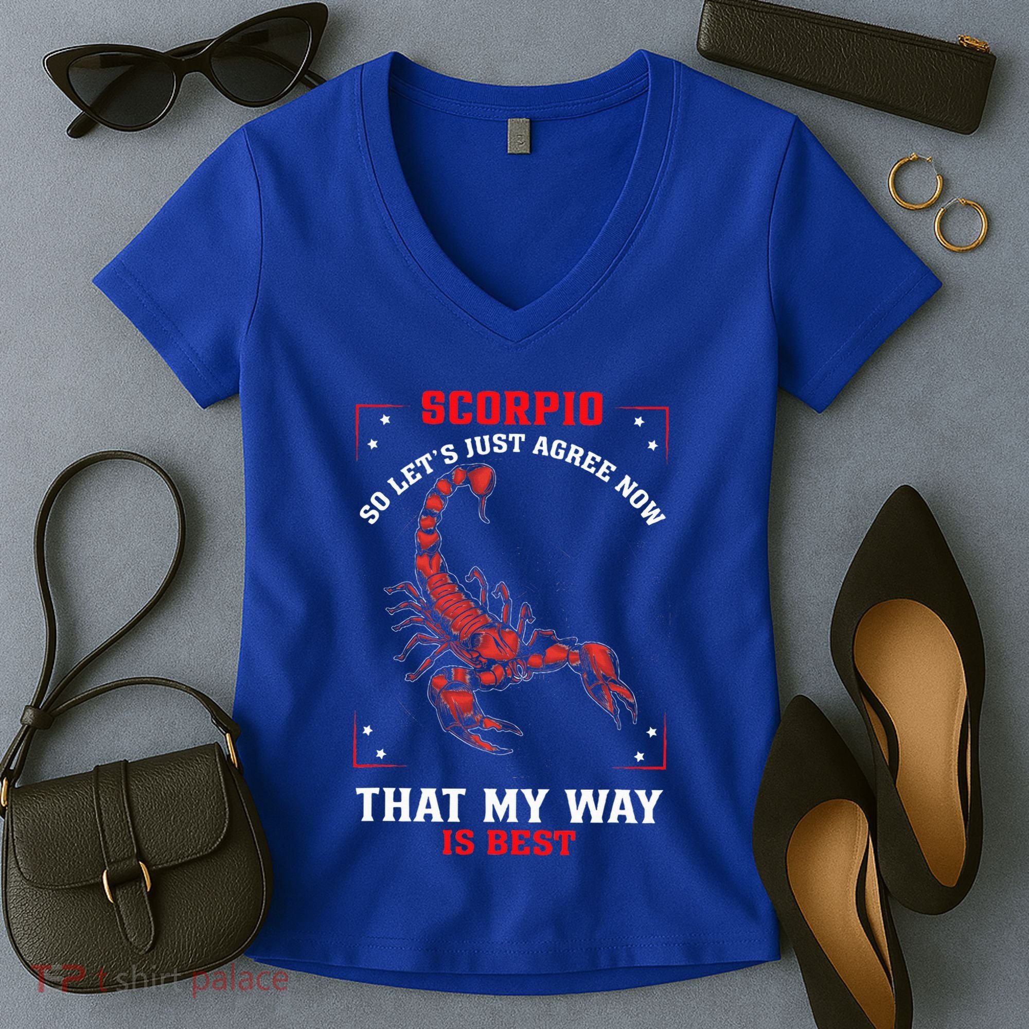 Scorpio Zodiac My Way Is Best October November Birthday Women's V-Neck T-Shirt