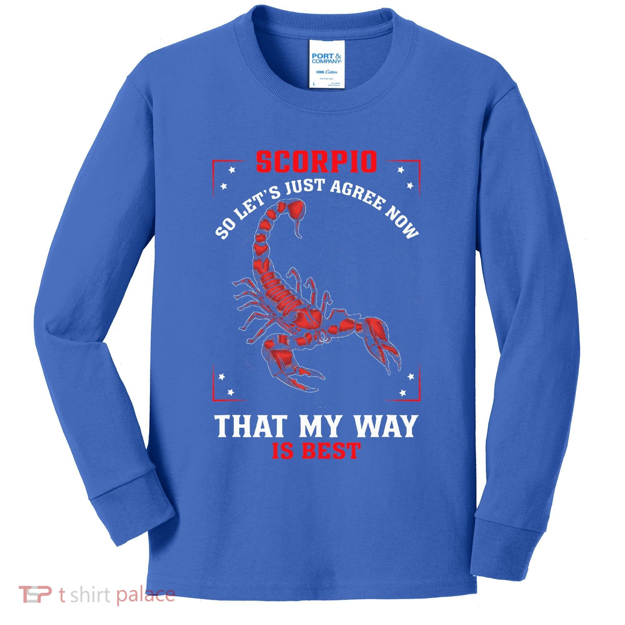 Scorpio Zodiac My Way Is Best October November Birthday Kids Long Sleeve Shirt