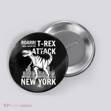 T-Rex Attacks New York Button