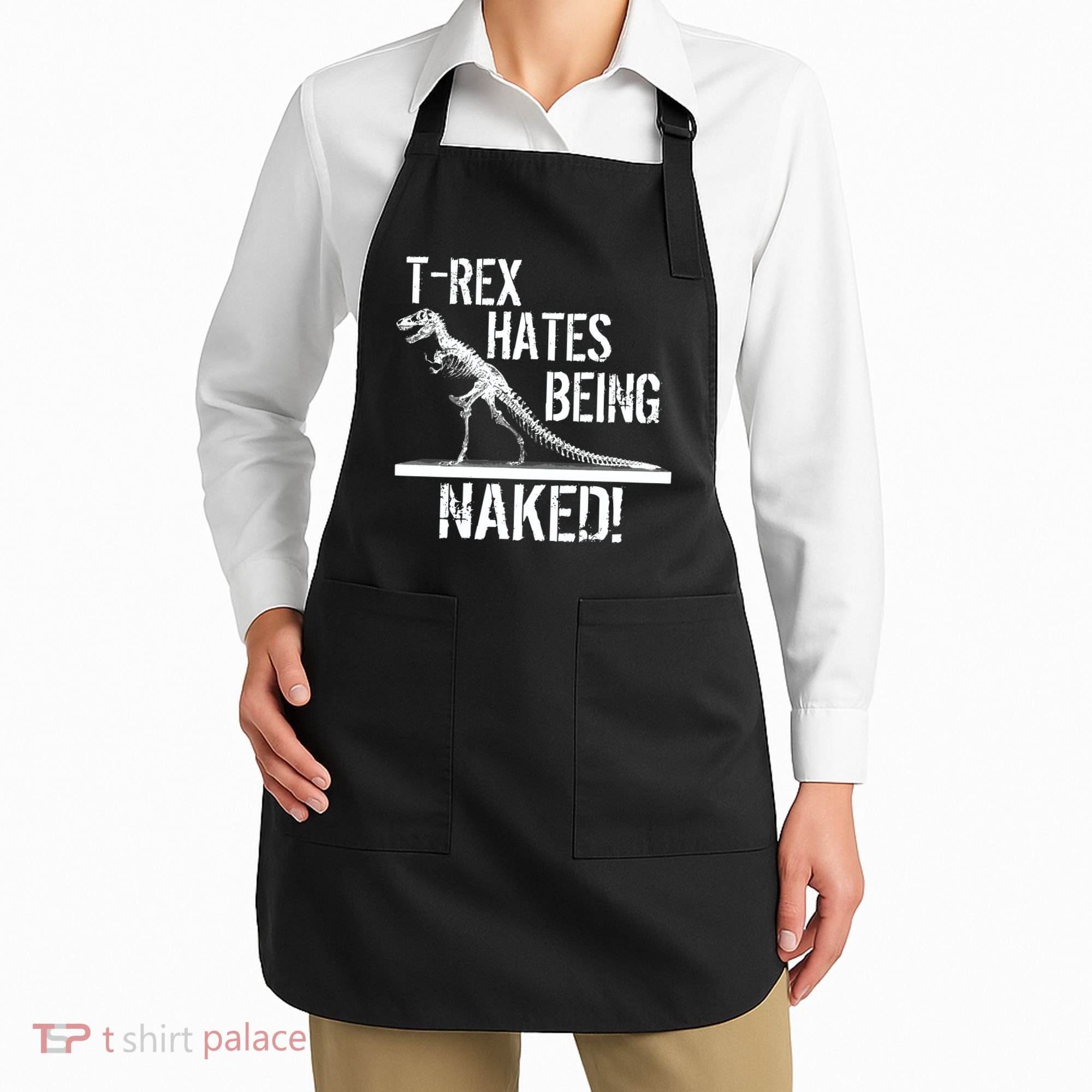 T-Rex Hates Being Naked Apron