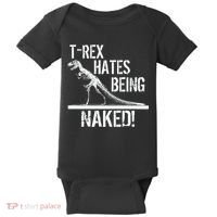 T-Rex Hates Being Naked Baby Bodysuit thumb 0