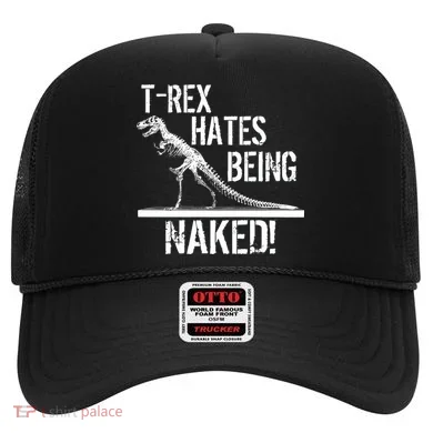 T-Rex Hates Being Naked Hat
