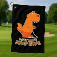 T-Rex Hates Jump Rope Golf Towel thumb 1