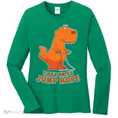 T-Rex Hates Jump Rope Women's Long Sleeve Shirt