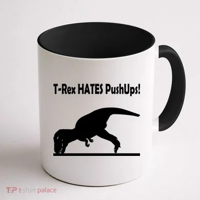 T-Rex Hates Push-Ups Coffee Mug back