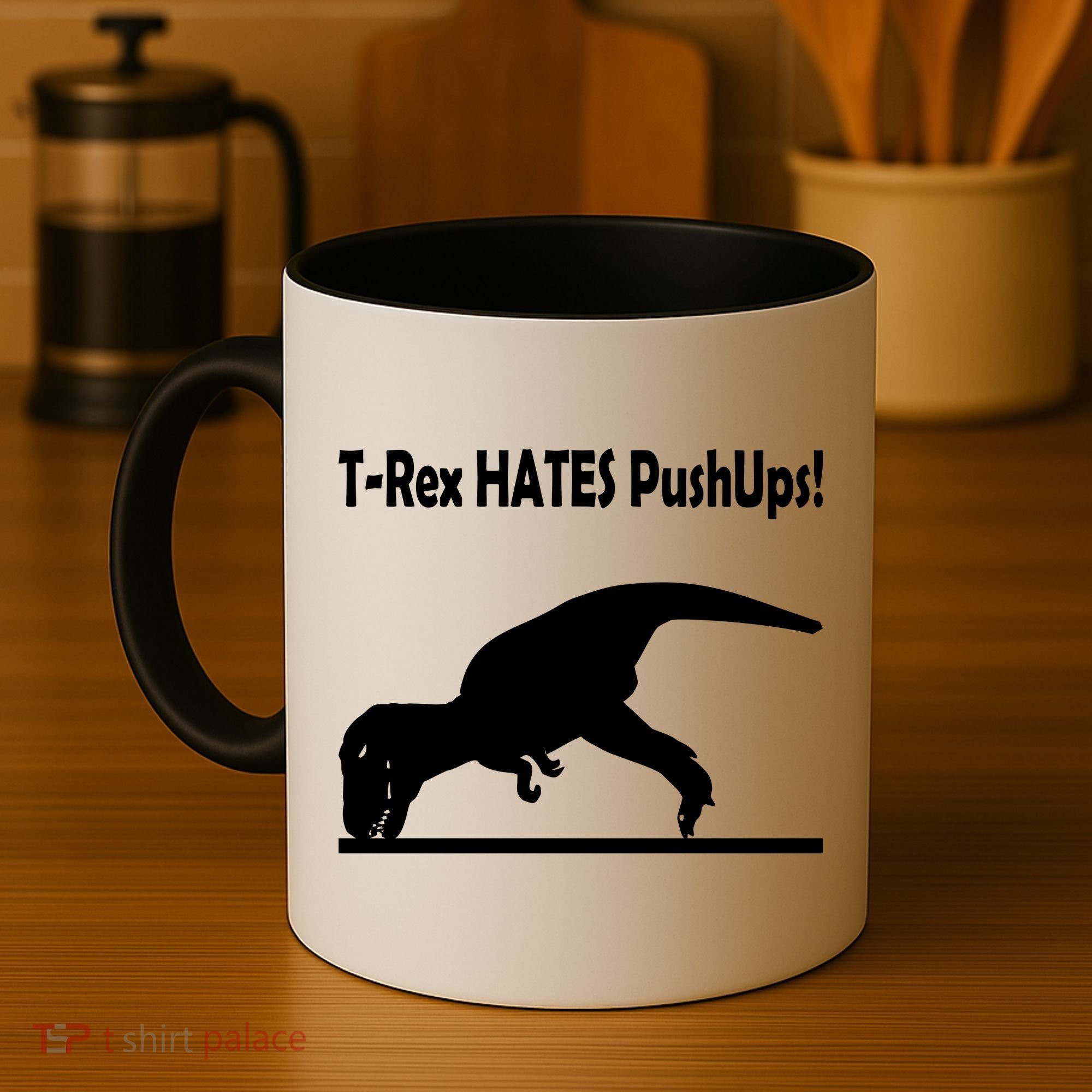 T-Rex Hates Push-Ups Coffee Mug