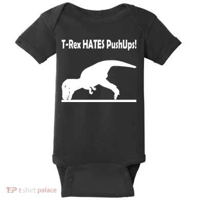 T-Rex Hates Push-Ups Baby Bodysuit