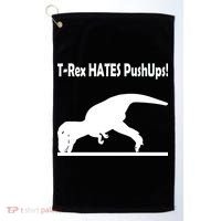 T-Rex Hates Push-Ups Golf Towel thumb 0
