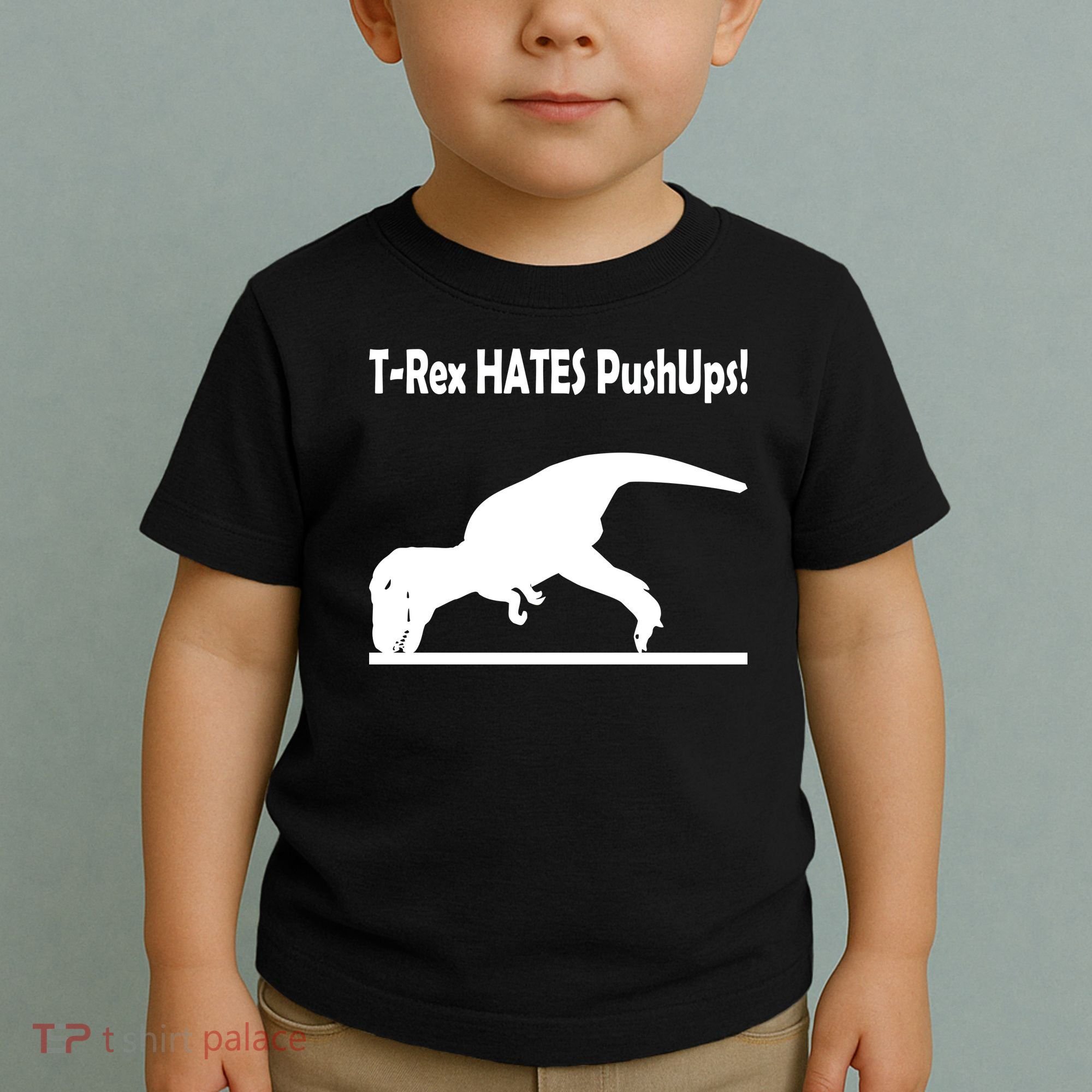 T-Rex Hates Push-Ups Toddler T-Shirt