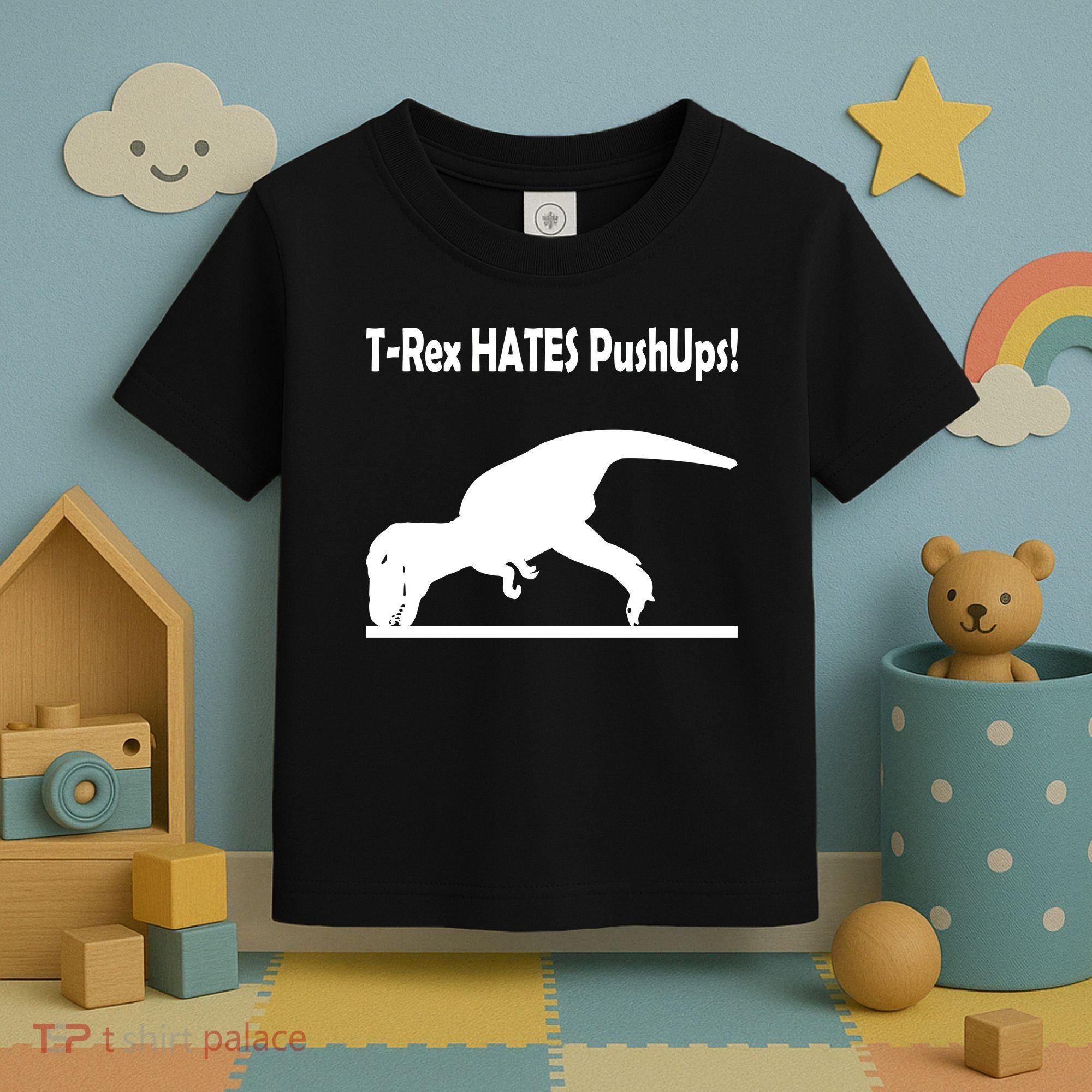 T-Rex Hates Push-Ups Toddler T-Shirt