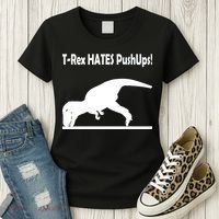 T-Rex Hates Push-Ups Women's T-Shirt thumb 3