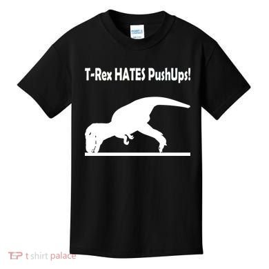 T-Rex Hates Push-Ups Kids T-Shirt