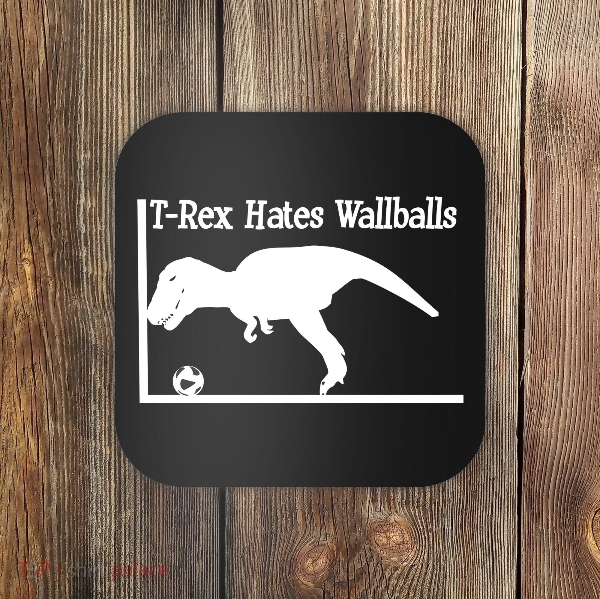 T-Rex Hates Wallballs Coaster