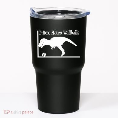 T-Rex Hates Wallballs Tumbler