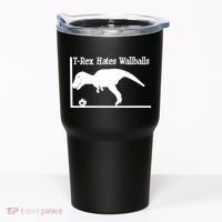 T-Rex Hates Wallballs Tumbler thumb 0