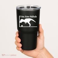T-Rex Hates Wallballs Tumbler thumb 2
