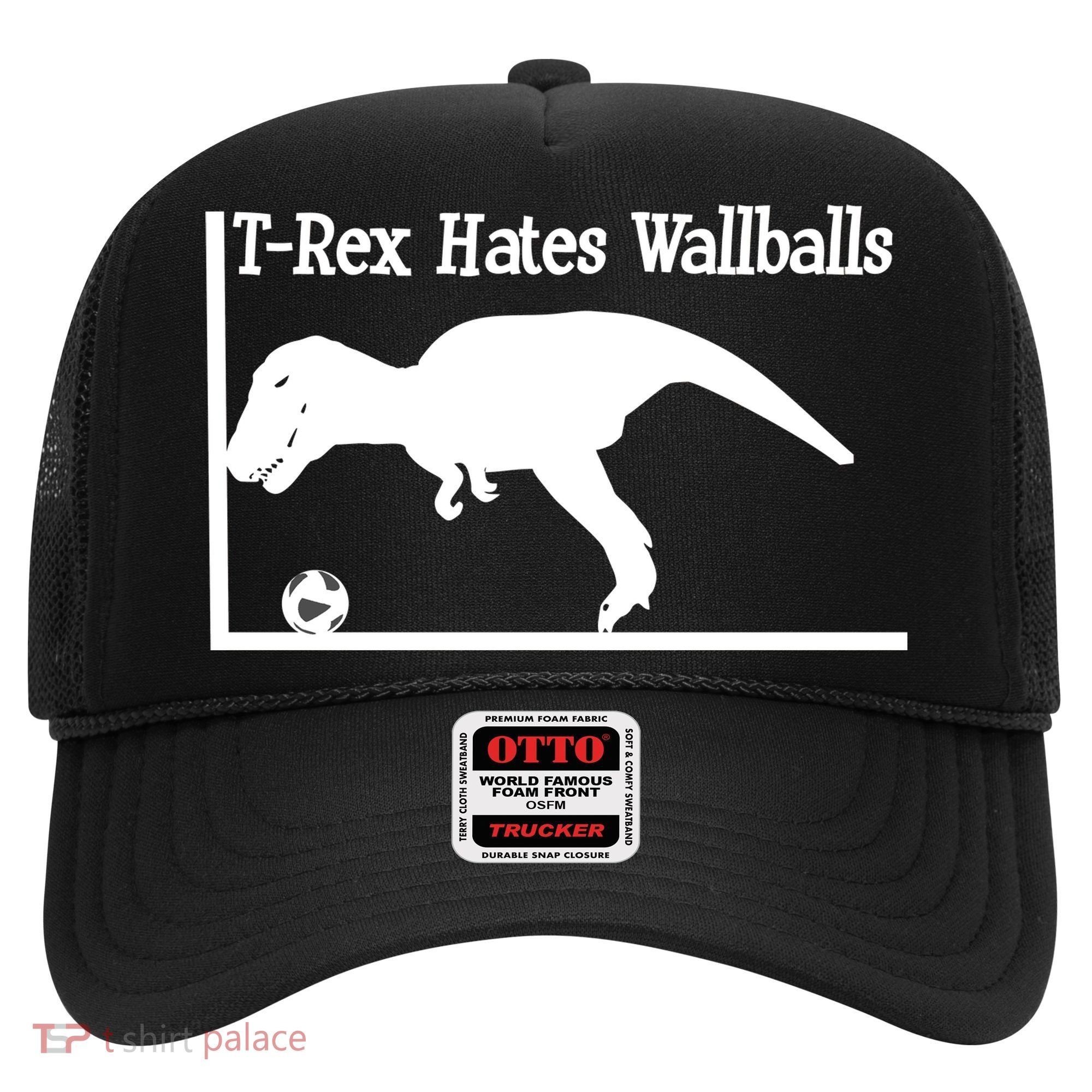 T-Rex Hates Wallballs Hat